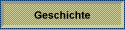 Geschichte